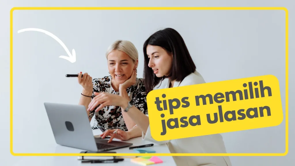 tips memilih jasa ulasan