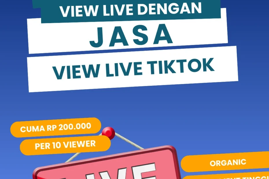 cara cepat naikkan view live tiktok